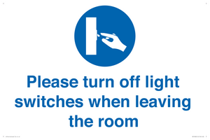 Please turn off light switches when leaving the room